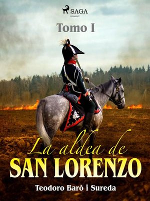 cover image of La aldea de San Lorenzo. Tomo I